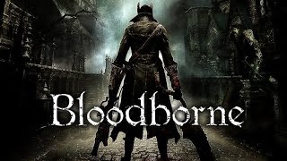 Bloodborne The Old Hunters 99 The Frontier of Sanity [upl. by Nodnar]