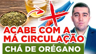 Segredos do chá de orégano afinar o sangue e eliminar coágulos que causam má circulação e trombose [upl. by Sane]