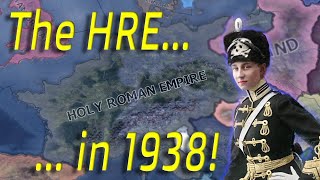 HOI4 BBA Germany speedruns the Allies and forms the Holy Roman Empire in 1938 [upl. by Ikila]