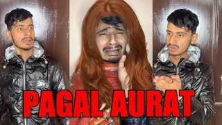 Pagal Aurat  chimkandi funny video  Chimkandi [upl. by Rettuc580]