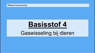 Basisstof 4 Gaswisseling bij dieren [upl. by Cumings]