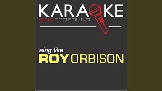 In Dreams In the Style of Roy Orbison Karaoke Instrumental Version [upl. by Kosaka]