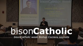 Bishop Cozzens bisonCatholic week keynote 2024 [upl. by Niletac]