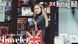 What To See amp Where To Go In Notting Hill  Condé Nast Traveler [upl. by Waine598]