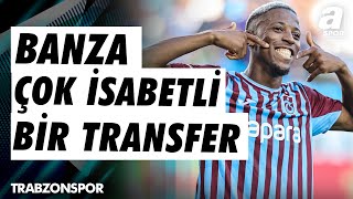 Şenol Ustaömer quotSimon Banzanın Trabzonspor İçin Çok İsabetli Bir Transfer Olduğu Belli Olduquot [upl. by Atworth]