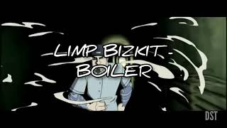 Limp Bizkit  Boiler Sub EspañolLyrics [upl. by Cj466]