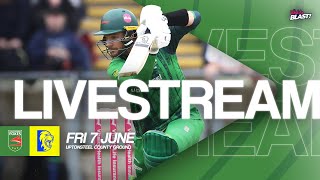 LIVE  Leicestershire Foxes v Durham  T20 Vitality Blast [upl. by Cosimo]