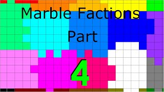 Marble Factions Part 4 [upl. by Ranchod]