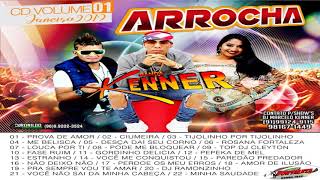 CD  BANDA KENNER  ARROCHA  VOL01  JANEIRO  2019 [upl. by Robson]