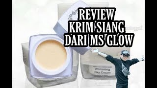 Review krim siang  whitening day cream dari MS Glow [upl. by Anoiuq]