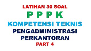 LATIHAN SOAL PPPK PENGADMINISTRASI PERKANTORAN PART 4 [upl. by Henryetta]