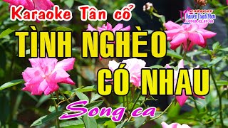 Karaoke Tân cổ TÌNH NGHÈO CÓ NHAU  SONG CA  Nhạc Đài Phương Trang  Lời Vc Nancy Phạm [upl. by Towrey]