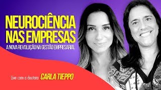 Neurociência e a Revolução na Gestão Empresarial  LIVE com Carla Tieppo  Rejane Toigo [upl. by Ylrrad]