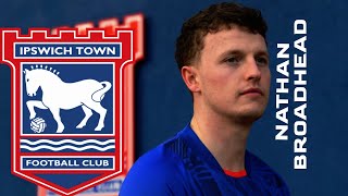 This is why Ipswich signed Nathan Broadhead ⚪️ GOALS AND HIGHLIGHTS HD [upl. by Nylsej309]