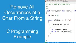 Removing all occurrences of a character from a string  C Programming Example [upl. by Stirling575]