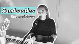 Sandcastles  Beyoncé  COVER by Isabel Macy [upl. by Raphael]