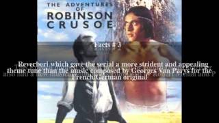 The Adventures of Robinson Crusoe TV series Top  5 Facts [upl. by Paddie58]