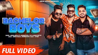 BACHELOR BOYS Official Video  Aman Aujla  Harneeteya  Karan Dutta  New Punjabi Song 2023 [upl. by Aissatsana]