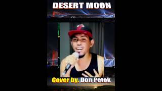 Desert Moon Dennis De Young  Cover by Don Petok lovelyeyesnewvideo [upl. by Cacilia]