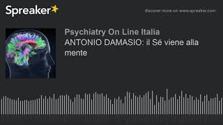 ANTONIO DAMASIO il Sé viene alla mente [upl. by Einwahs]