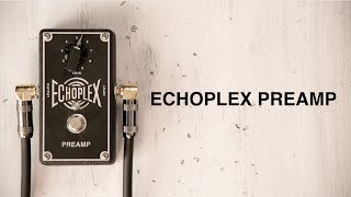 Echoplex Preamp [upl. by Arval594]