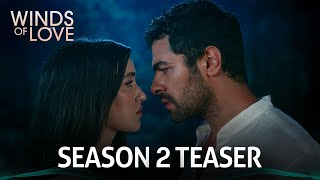 Rüzgarlı Tepe 2 Sezon 1 Tanıtım  Winds of Love Season 2 Teaser 1 🔜 [upl. by Kial]