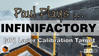 INFINIFACTORY  47  Laser Calibration Target [upl. by Malim649]