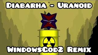 EXTRATONE Diabarha  Uranoid WindowsGod2 remix [upl. by Nelleus63]