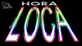 LA MEJOR HORA LOCA │ V E N E Z U E L A │ C O L O M B I A [upl. by Meares150]