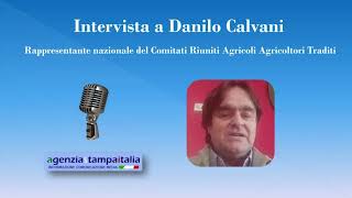 Intervista a Danilo Calvani rappresentante nazionale del Comitati Riuniti Agricoli [upl. by Leahcimrej]