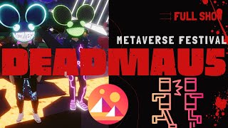 DeadMau5 Decentraland FULL SHOW Mosh Pit Metaverse Festival [upl. by Rustice]