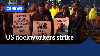 Pay dispute sees US dock workers strike for the first time in almost 50 years  The World [upl. by Pauline]