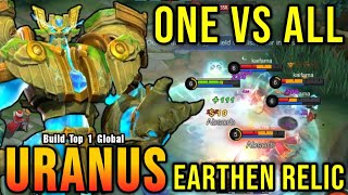 ONE VS ALL Earthen Relic New Skin Uranus Season 25  Build Top 1 Global Uranus  MLBB [upl. by Missy616]