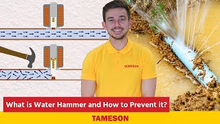 What is Water Hammer and How to Prevent it I Tameson [upl. by Eiramnerual]