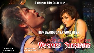 Thungnahoudaba Nungshiba by Suren Yumnam  Bonny Gurumayum  Western Sankirtan Film Song [upl. by Caldwell]