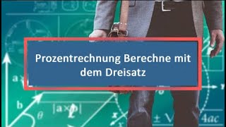 Prozentrechnung Berechne mit dem Dreisatz [upl. by Kashden]