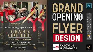 How To Design A Grand Opening Flyer In Photoshop  Step By Step Tutorial [upl. by Sidnac]