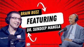 Brain Buzz  Soaring to New Heights Featuring Dr Sundeep Mangla Episode 11 [upl. by Yllil282]