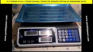 PLT POWER 40 KG LI TERAZİ ÇİN TERAZİ ÇİN MALI TOPTAN VE PERAKENDE SATIŞ pazarcı terazisi [upl. by Dlnaod]