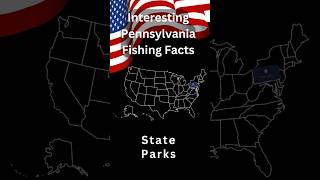 Interesting Pennsylvania Fishing Facts State Parks [upl. by Levitan]