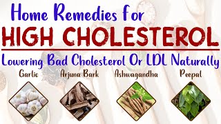 Home Remedies for High Cholesterol  Lowering Bad Cholesterol Or LDL Naturally [upl. by Buseck]