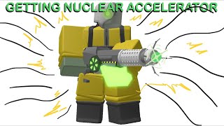 V Getting Nuclear Accel Skin TDS ROBLOX [upl. by Krystal]