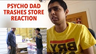 Psycho Dad Trashes Store Reaction [upl. by Gaillard253]