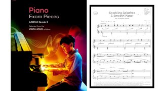 ABRSM Grade 2 Piano pieces A1 2025 amp 2026 Sparkling Splashes and Smooth Water  Dorsa Milani 🎹 [upl. by Adnamaa]