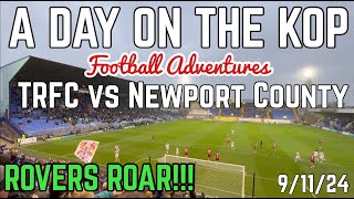 Tranmere Rovers vs Newport County  A Day on the Kop [upl. by Tergram]