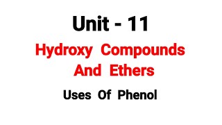 Uses Of Phenol  Hydroxy Compounds And Ethers  TN 12th Chemistry  in tamil  unit 11 [upl. by Welford965]