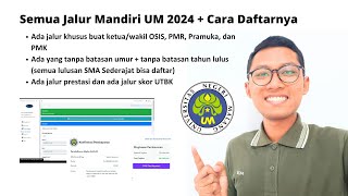 Semua Jalur Mandiri UM 2024  Cara Daftarnya [upl. by Avraham]