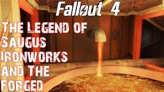 Fallout 4 The Legend of Saugus Ironworks and The Forged [upl. by Pippas340]