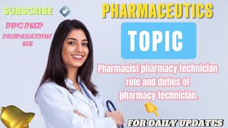 Pharmacist pharmacy technician roles and duties of pharmacy technician [upl. by Naillimxam]