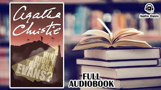 Why Didnt They Ask Evans by Agatha Christie  Full Audiobook [upl. by Aramak]